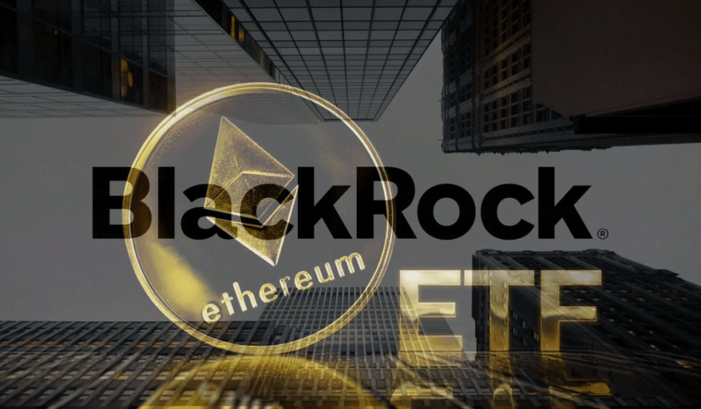 BlackRock Ethereum ETF